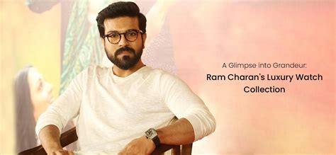 Ram Charan's Luxury Watch Collection: Features and Prices